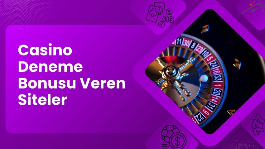 Casino Deneme Bonusu Veren Siteler